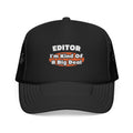 Editor...Big Deal - Foam Trucker Hat