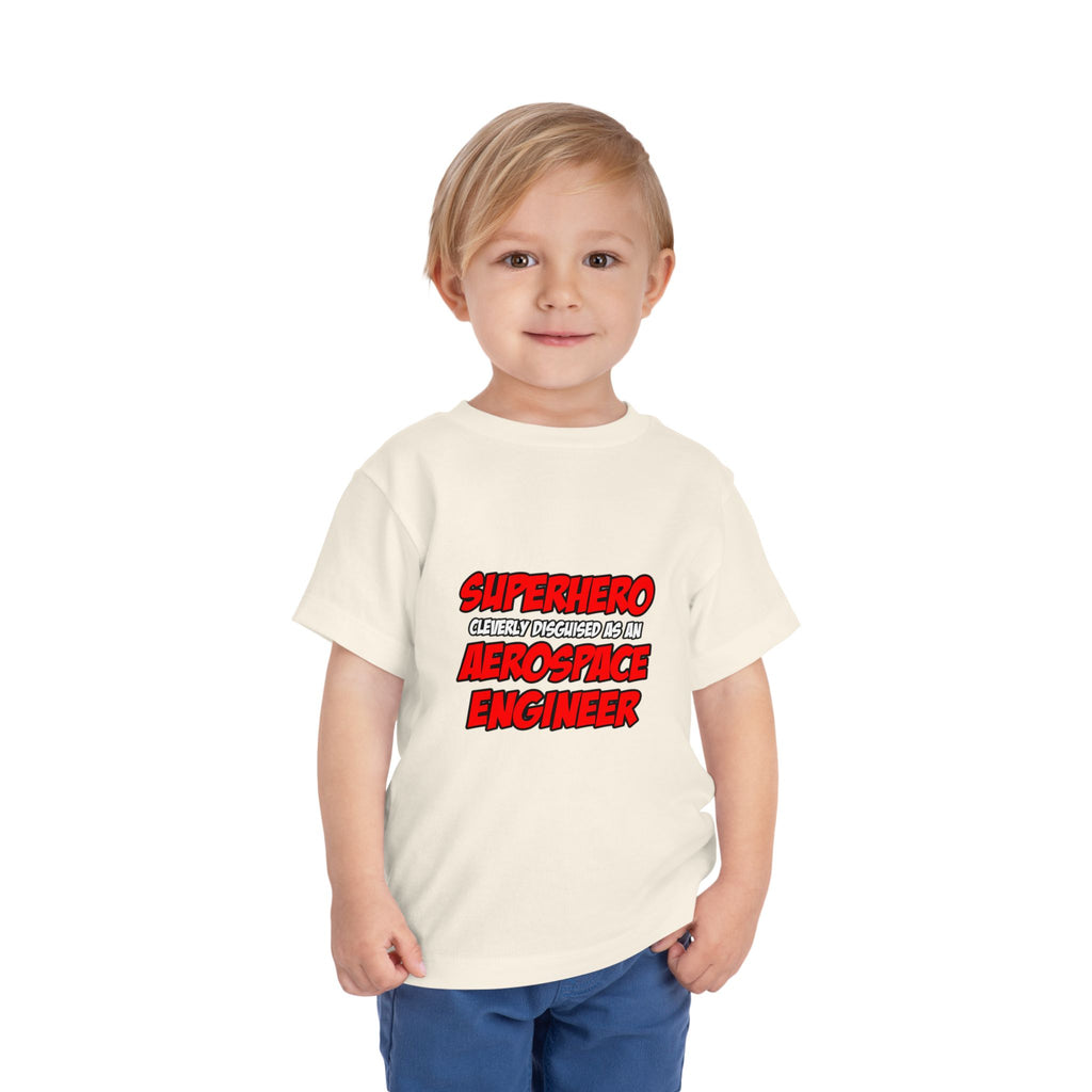 Superhero...Aerospace Engineer - Toddler Short Sleeve Tee