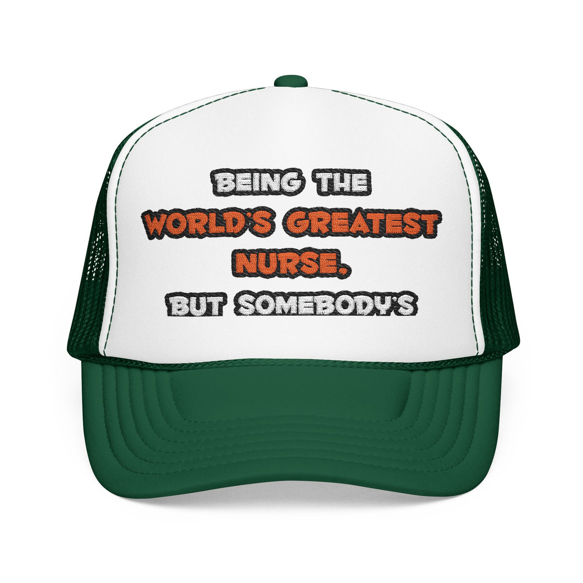 World's Greatest Nurse Joke - Foam Trucker Hat