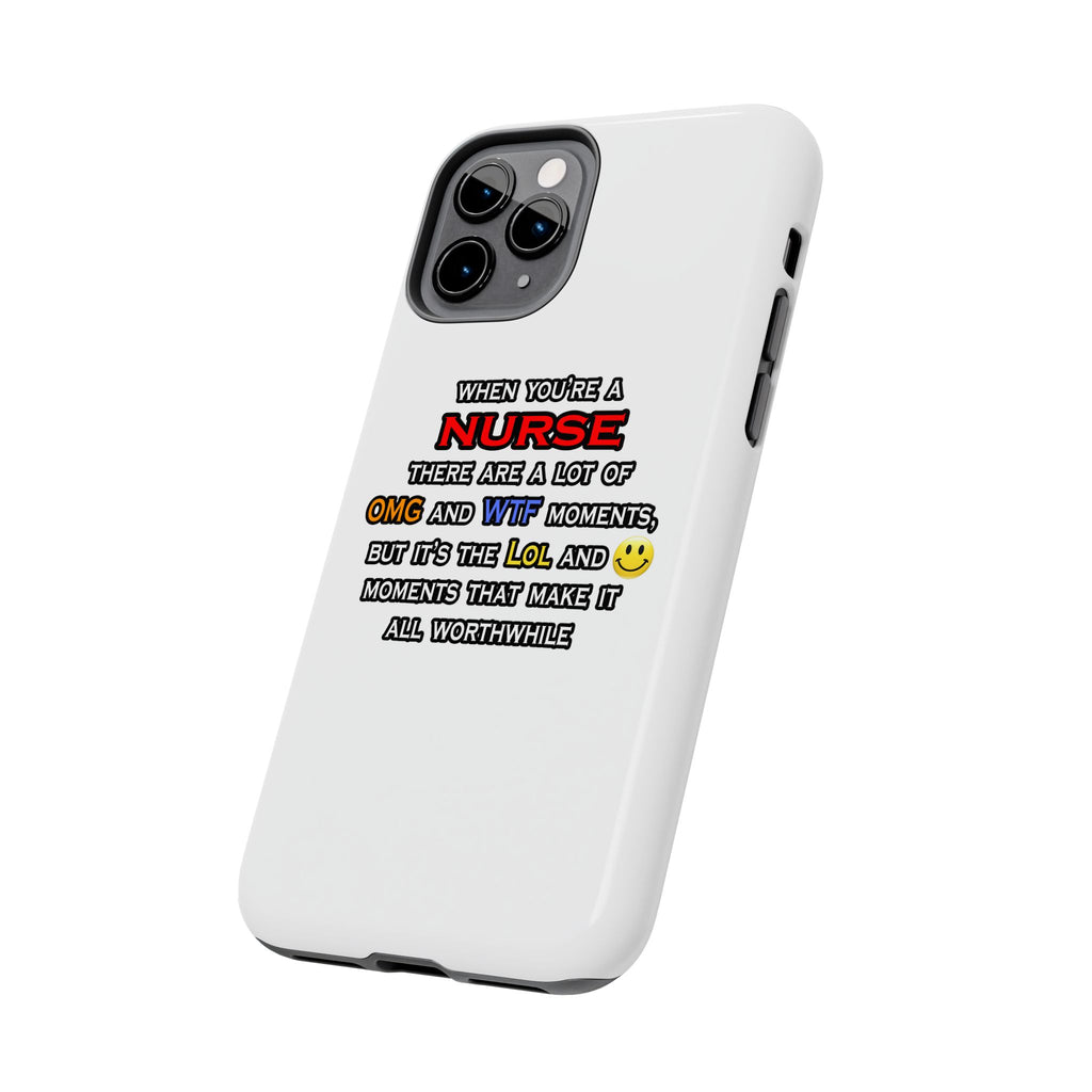 Nurse ... OMG WTF LOL - Tough Phone Cases