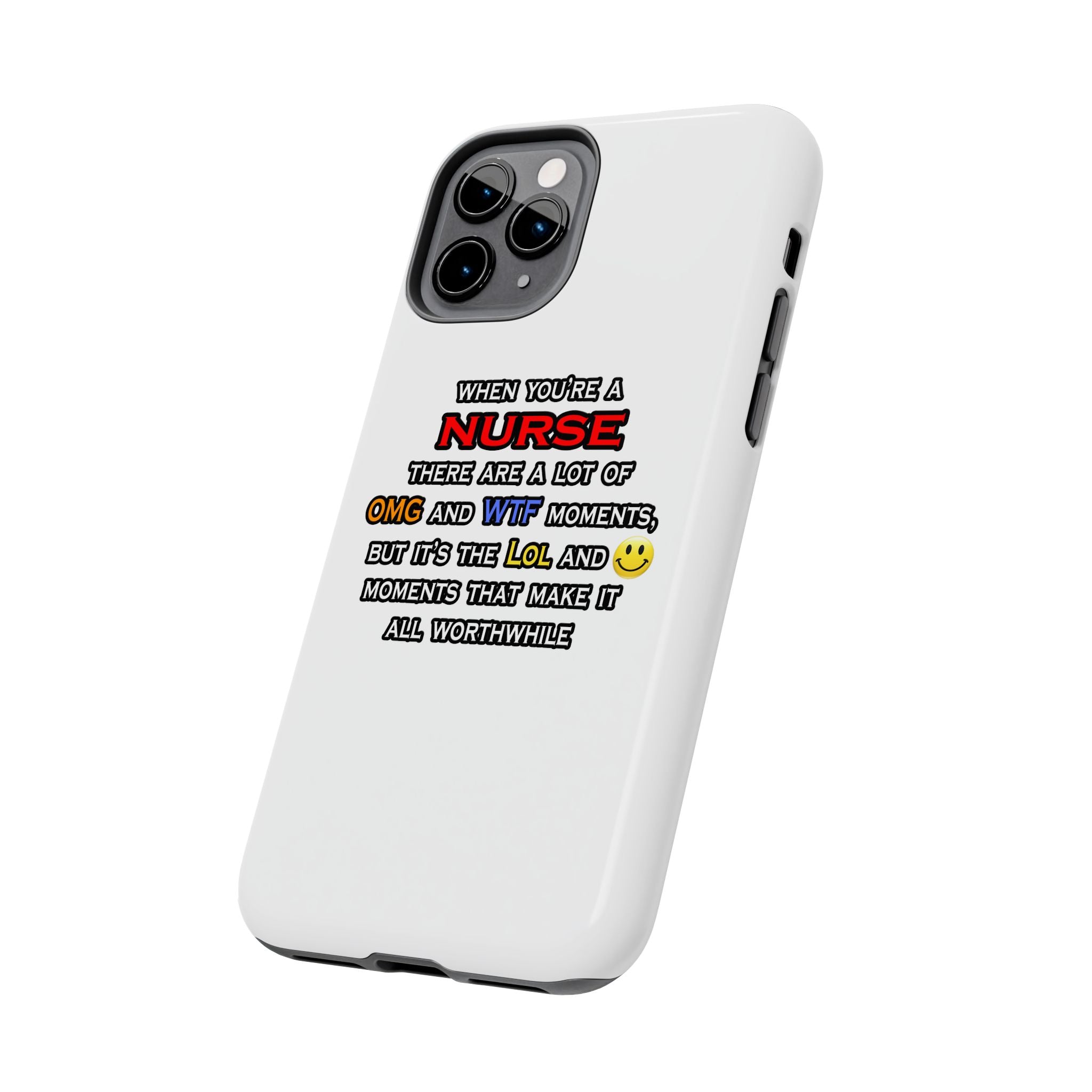 Nurse ... OMG WTF LOL - Tough Phone Cases