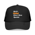 World's Hottest Clinical Nurse Specialist - Foam Trucker Hat