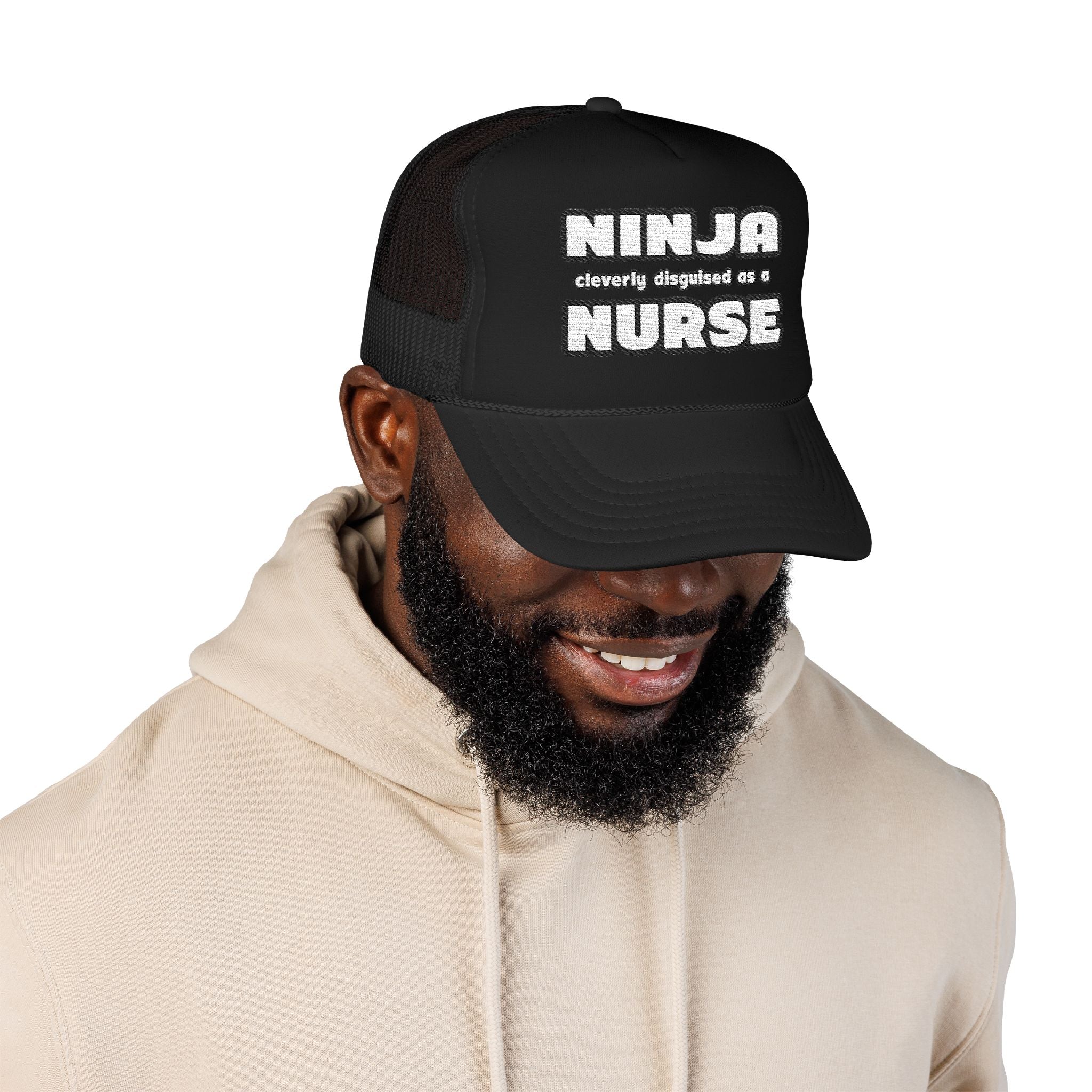 Ninja Cleverly Disguised As A Nurse - Foam Trucker Hat