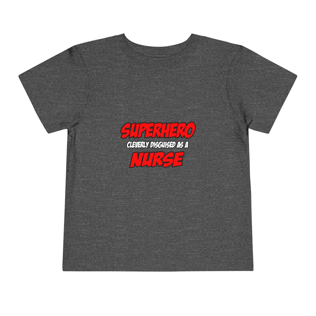 Superhero...Nurse - Toddler Short Sleeve Tee
