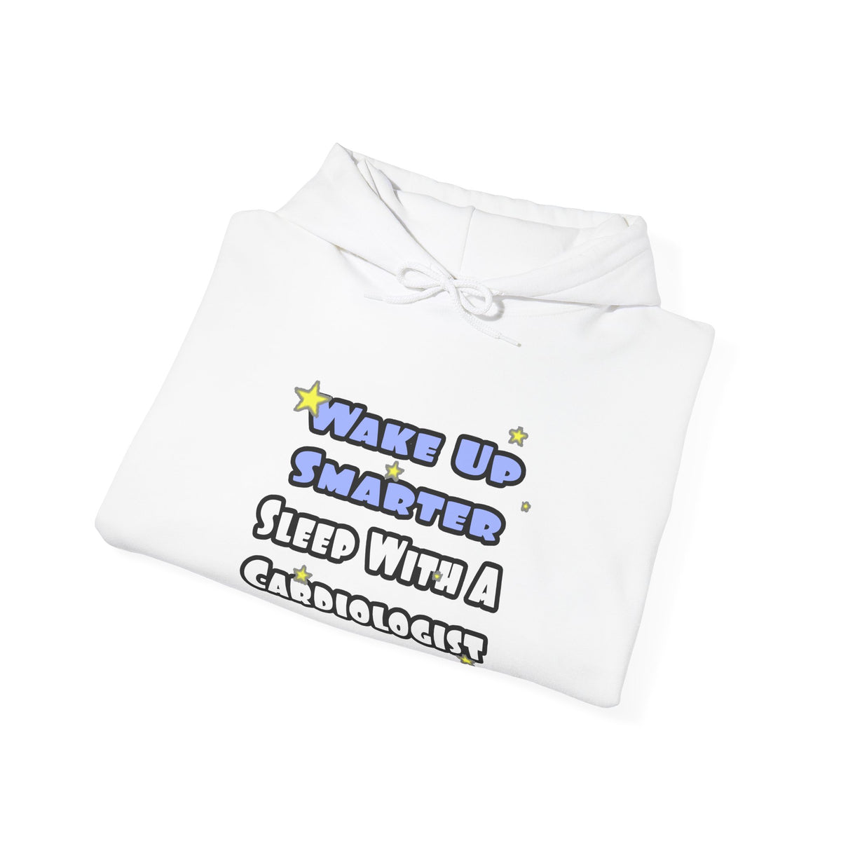 Wake Up Smarter...Sleep With a Cardiologist - Unisex Heavy Blend™ Hooded Sweatshirt