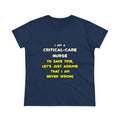 Funny Critical Care Nurse T Shirts and Gifts - Women's Midweight Cotton Tee