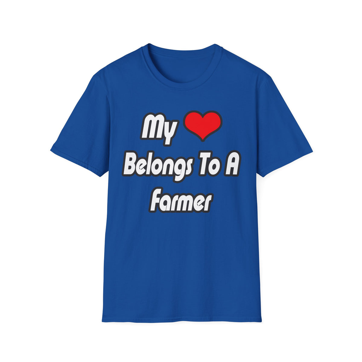 My Heart Belongs To A Farmer - Unisex Softstyle T-Shirt