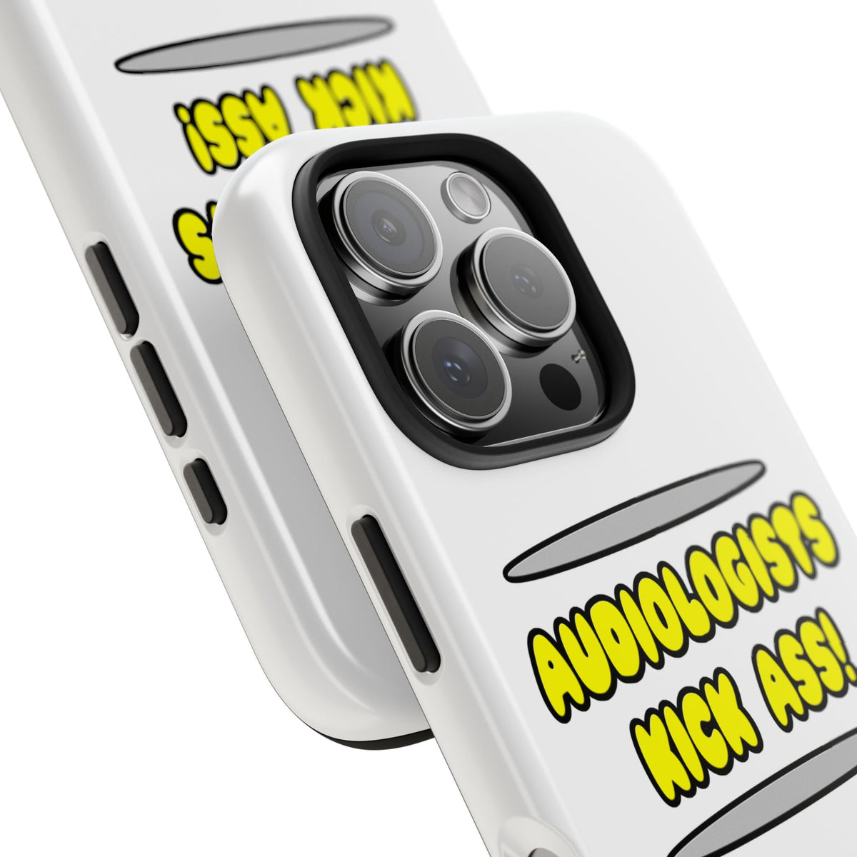 Audiologists Kick Ass! - Tough Phone Cases