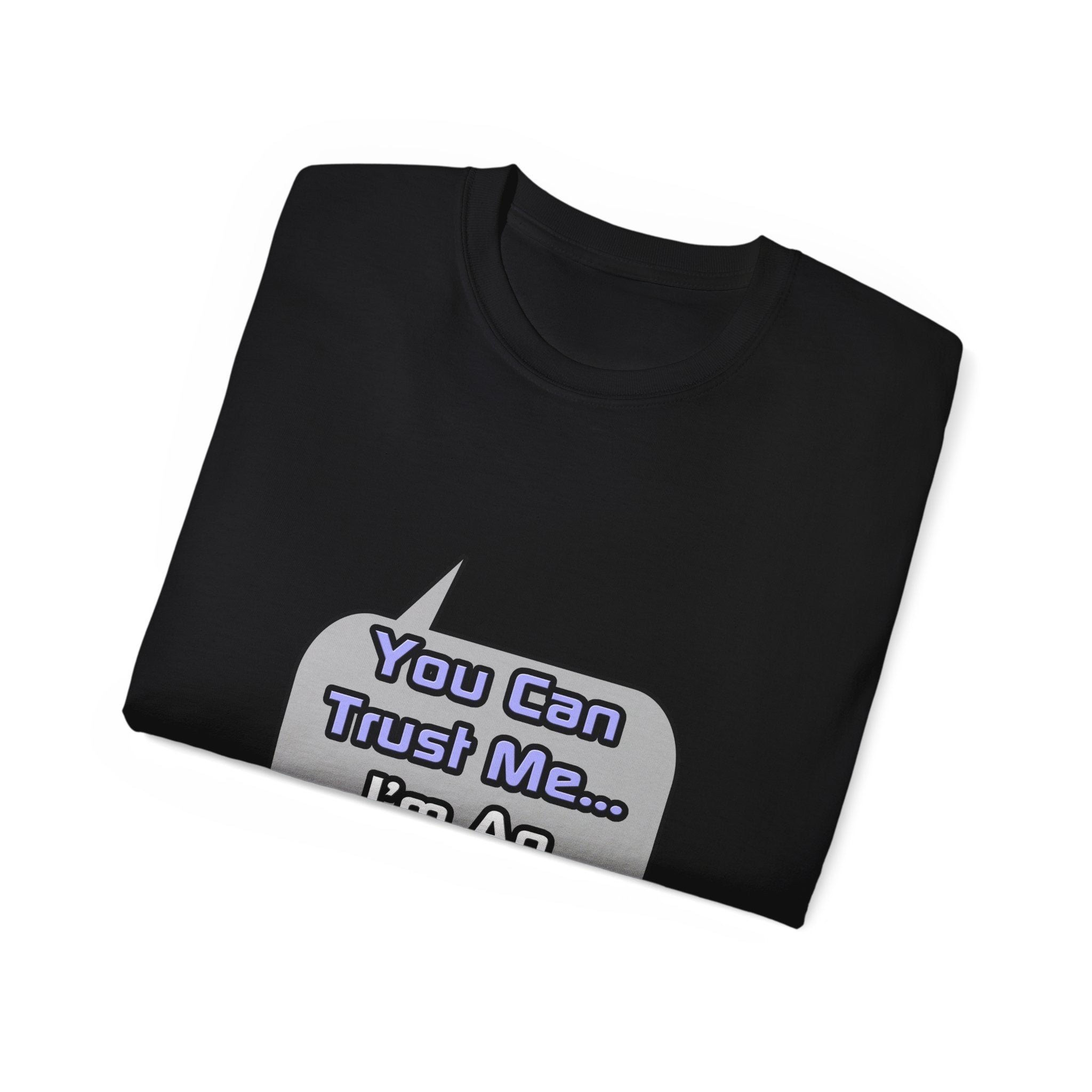 Trust Me .. I'm an Engineer - Unisex Ultra Cotton Tee