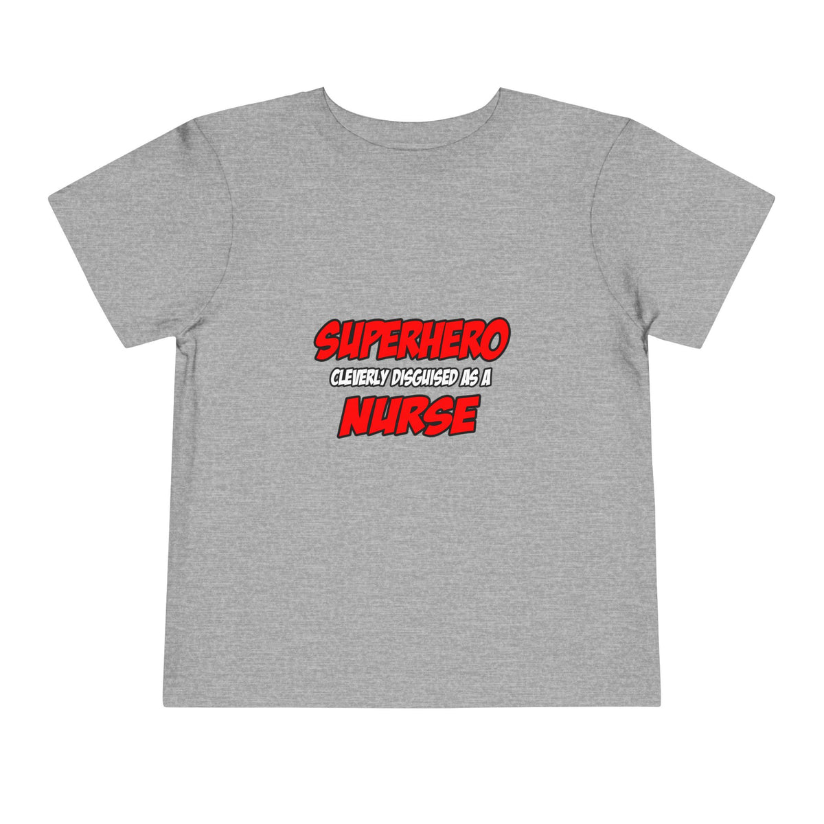 Superhero...Nurse - Toddler Short Sleeve Tee