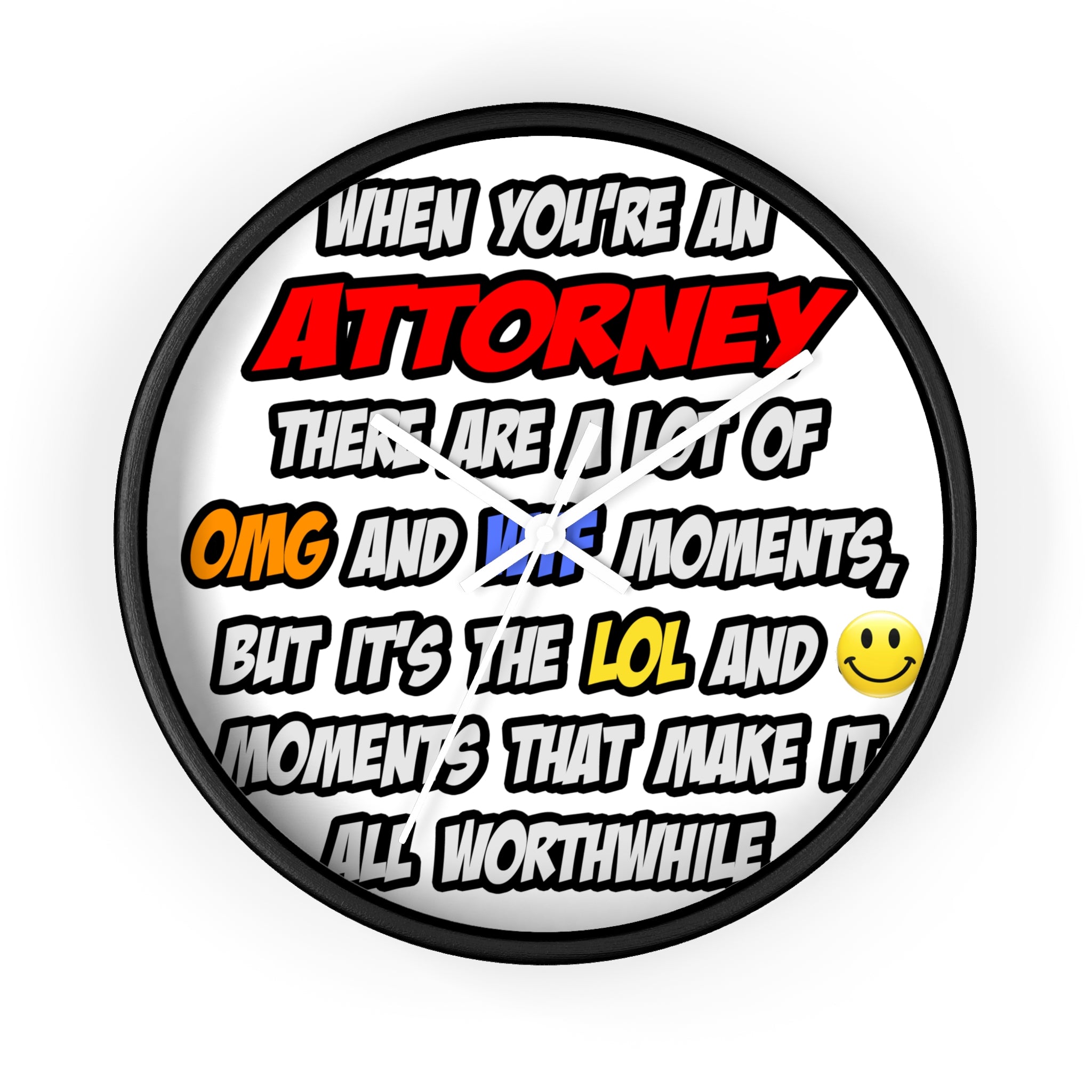 Attorney .. OMG WTF LOL - Wall Clock
