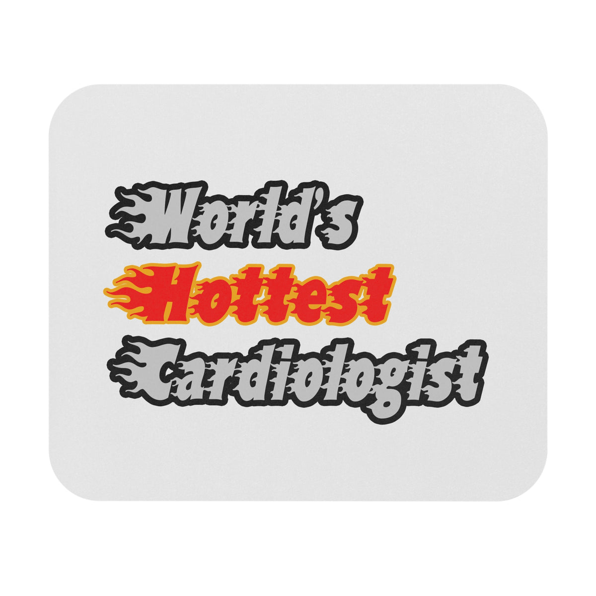 World's Hottest Cardiologist - Mouse Pad (Rectangle)