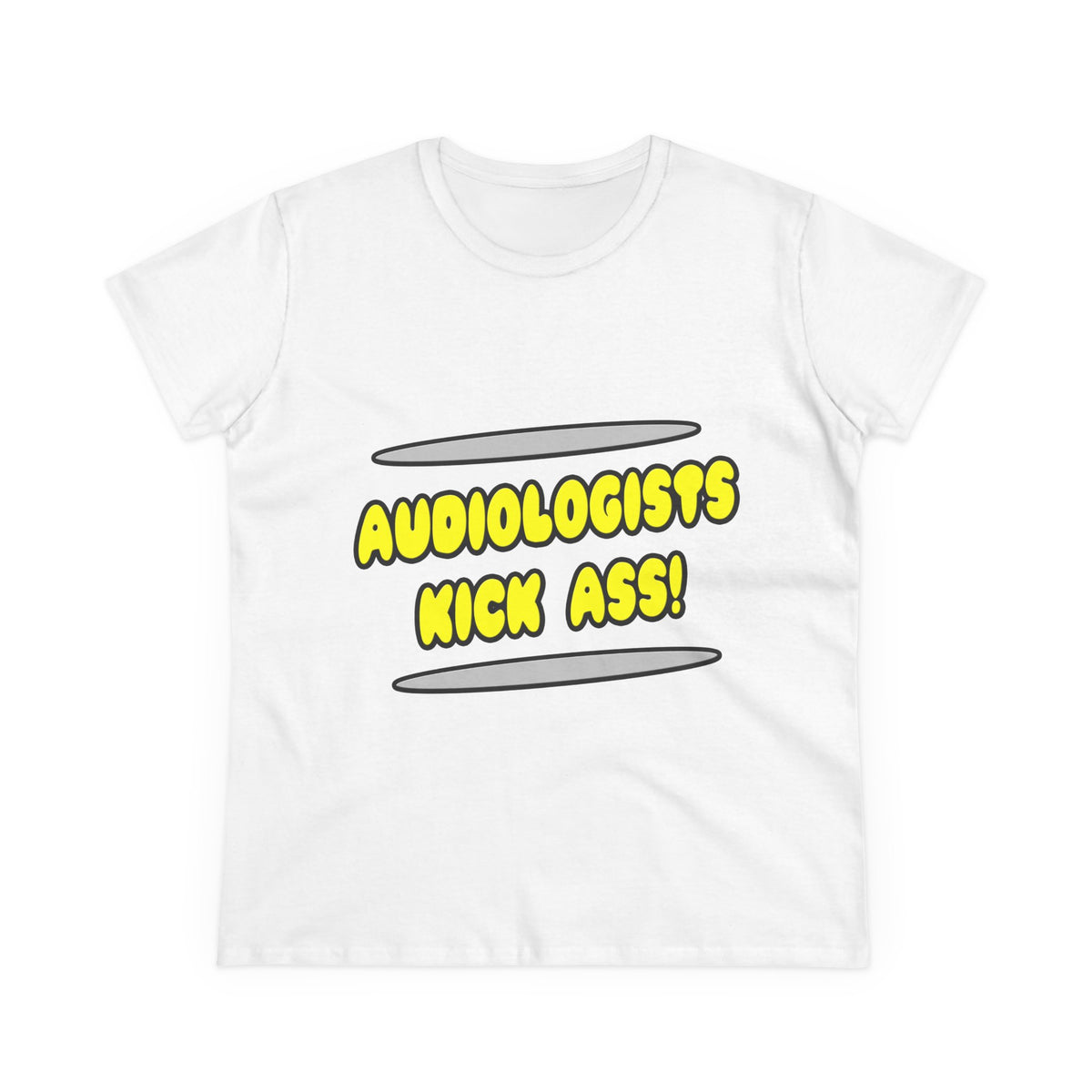 Audiologists Kick Ass! - Women's Midweight Cotton Tee