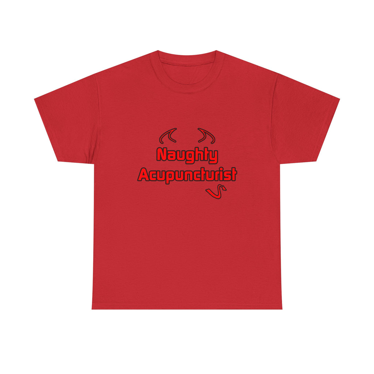 Naughty Acupuncturist - Unisex Heavy Cotton Tee