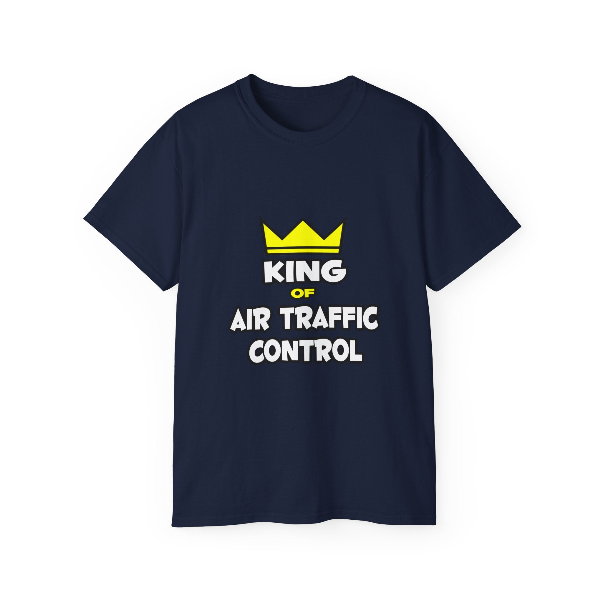 King of Air Traffic Control - Unisex Ultra Cotton Tee