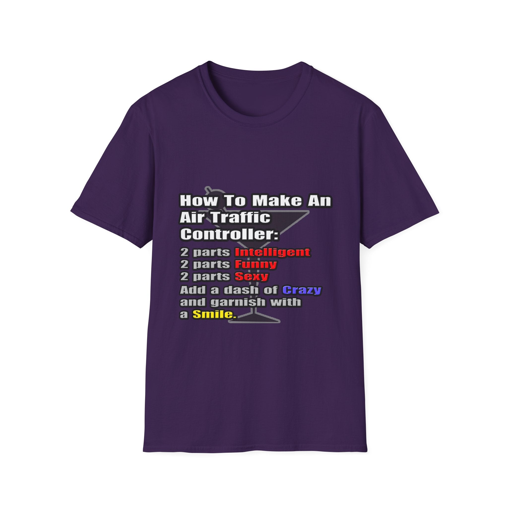 How To Make an Air Traffic Controller - Unisex Softstyle T-Shirt