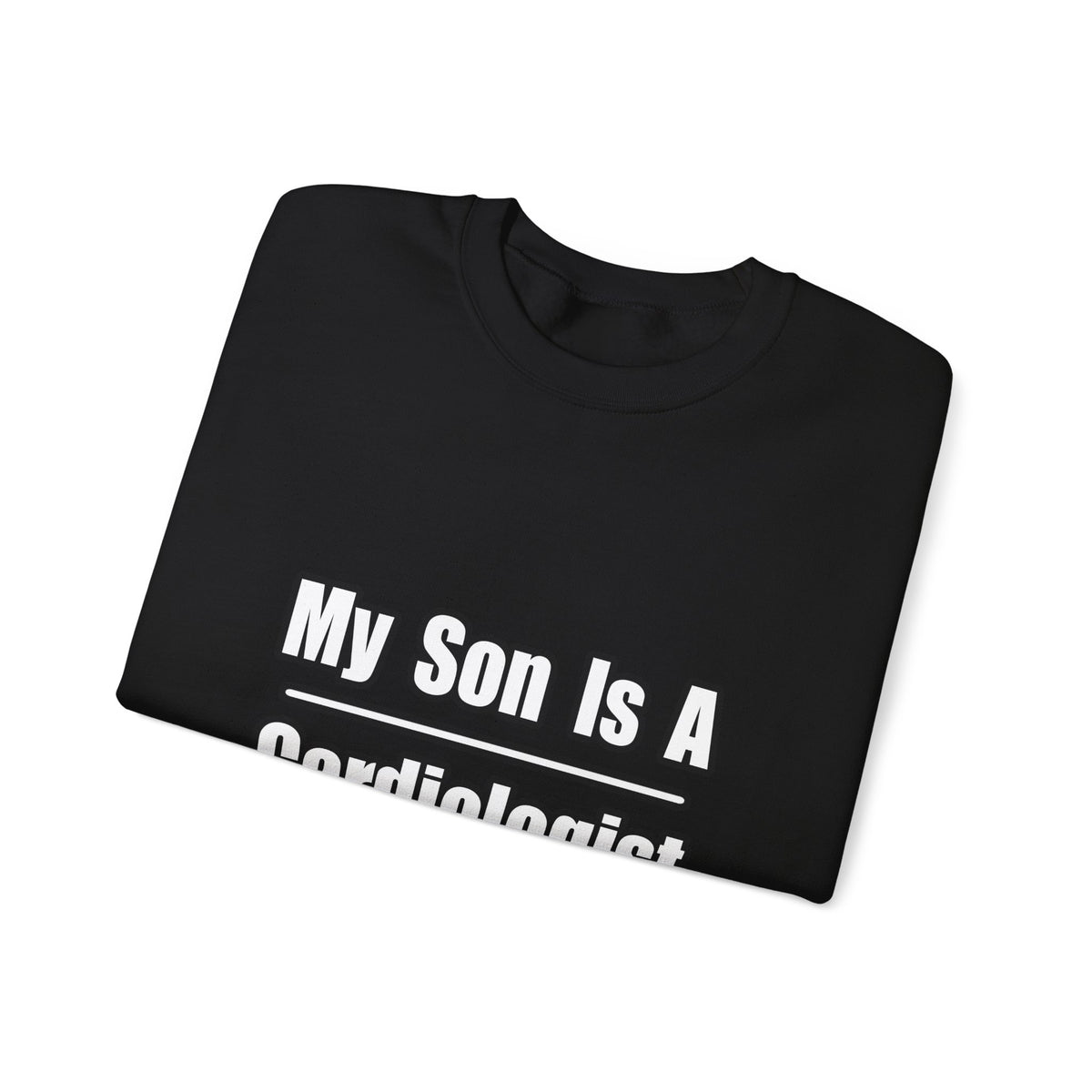 My Son Is A Cardiologist - Unisex Heavy Blend™ Crewneck Sweatshirt
