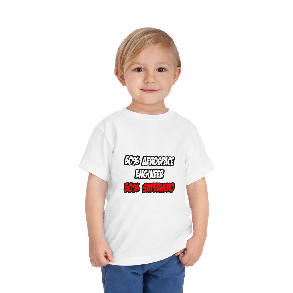 Half Aerospace Engineer...Half Superhero - Toddler Short Sleeve Tee