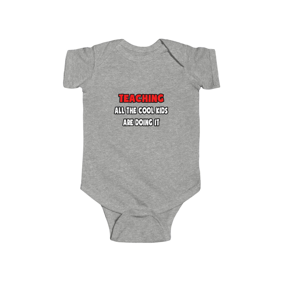 Funny Teacher Shirts and Gifts - Infant Fine Jersey Bodysuit
