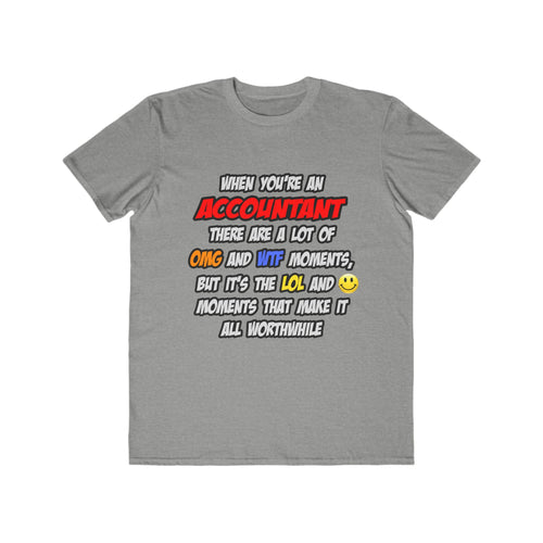 Accountant .. OMG WTF LOL - Men's Lightweight Fashion Tee