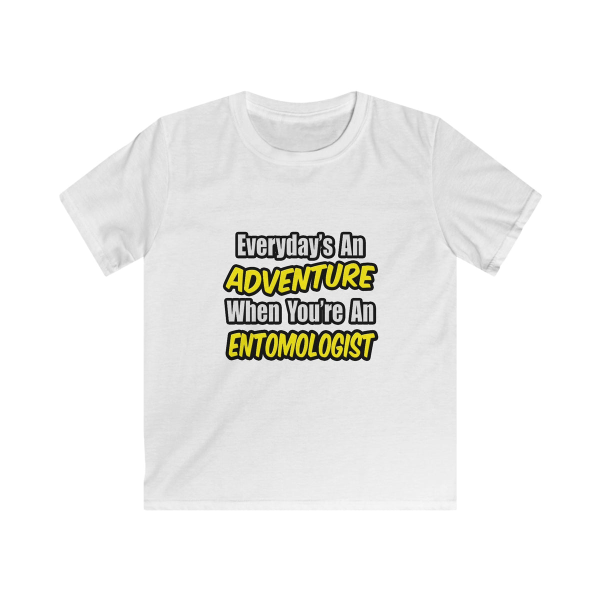 Everyday's An Adventure .. Entomologist - Kids Softstyle Tee