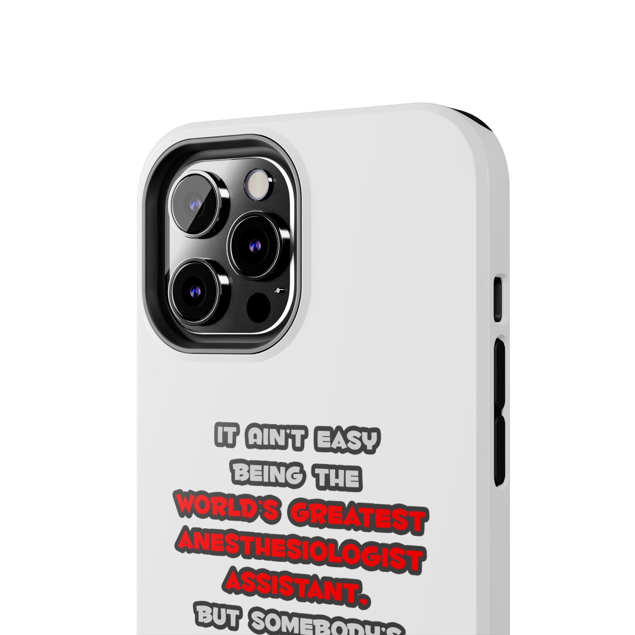 World's Greatest Anesthesiologist Asst Joke - Tough Phone Cases