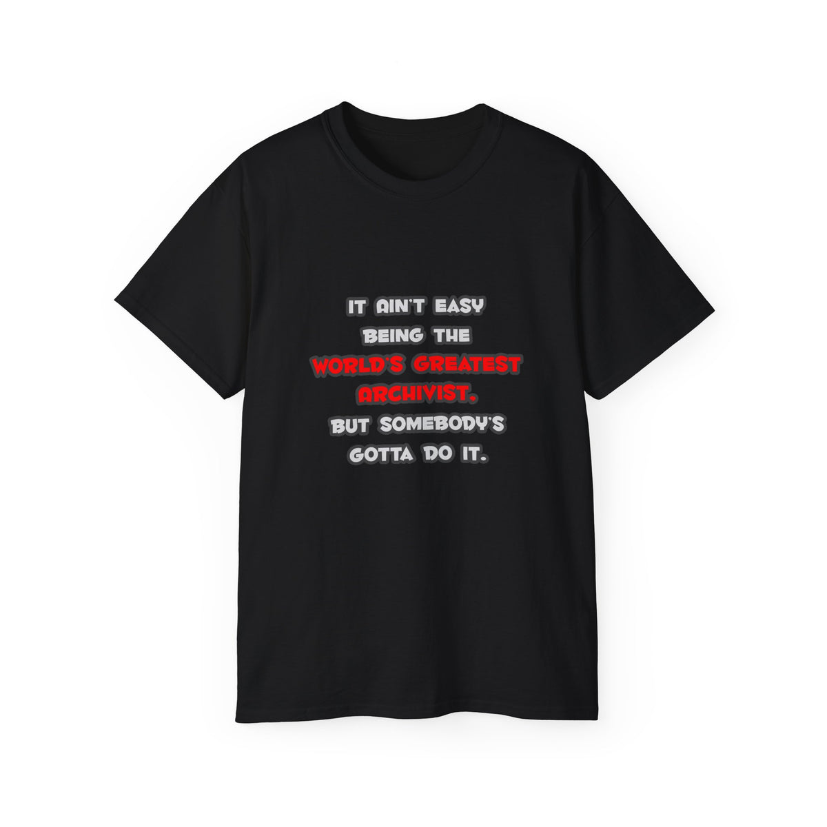 World's Greatest Archivist Joke - Unisex Ultra Cotton Tee