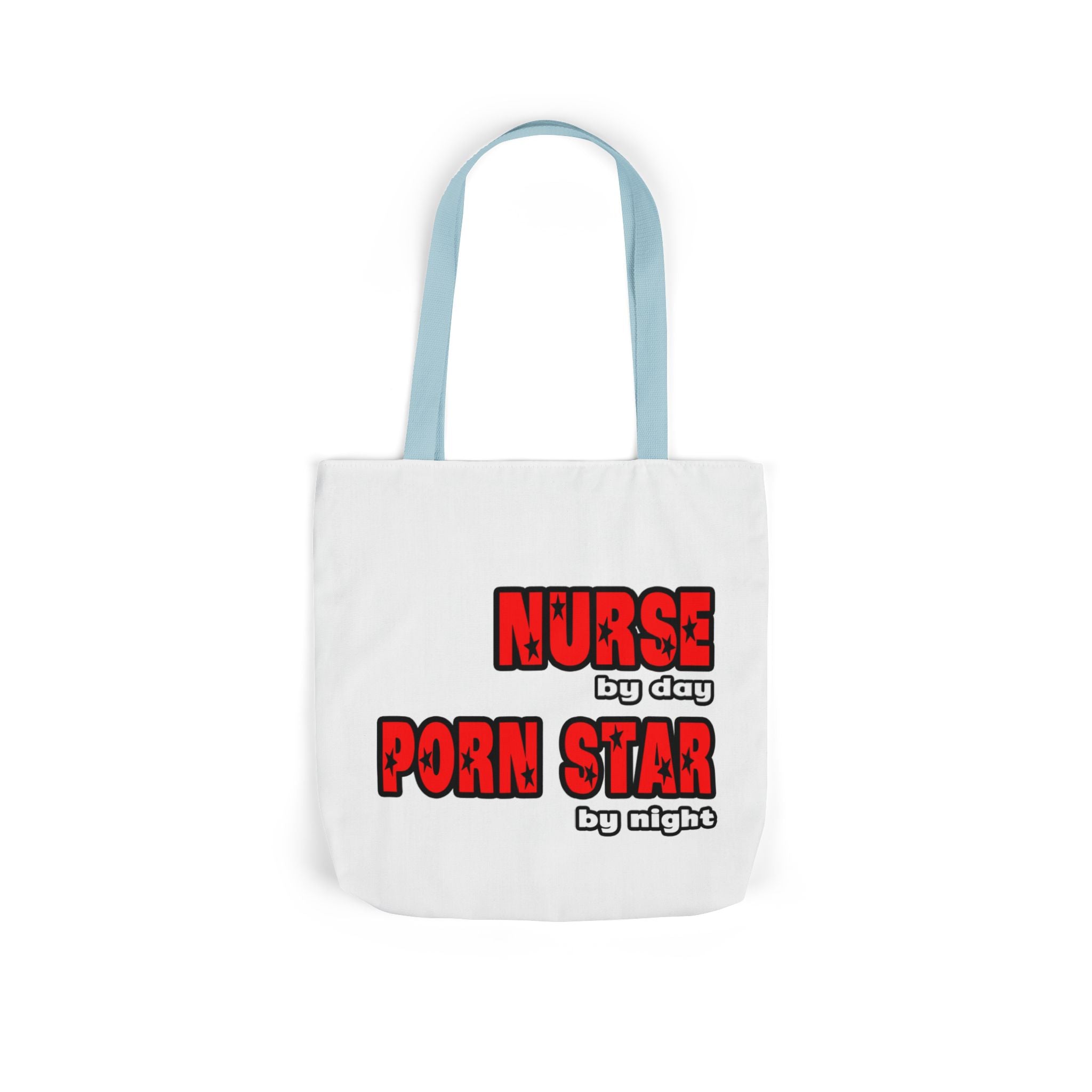 Nurse By Day...Porn Star By Night - Canvas Tote Bag, 5-Color Straps