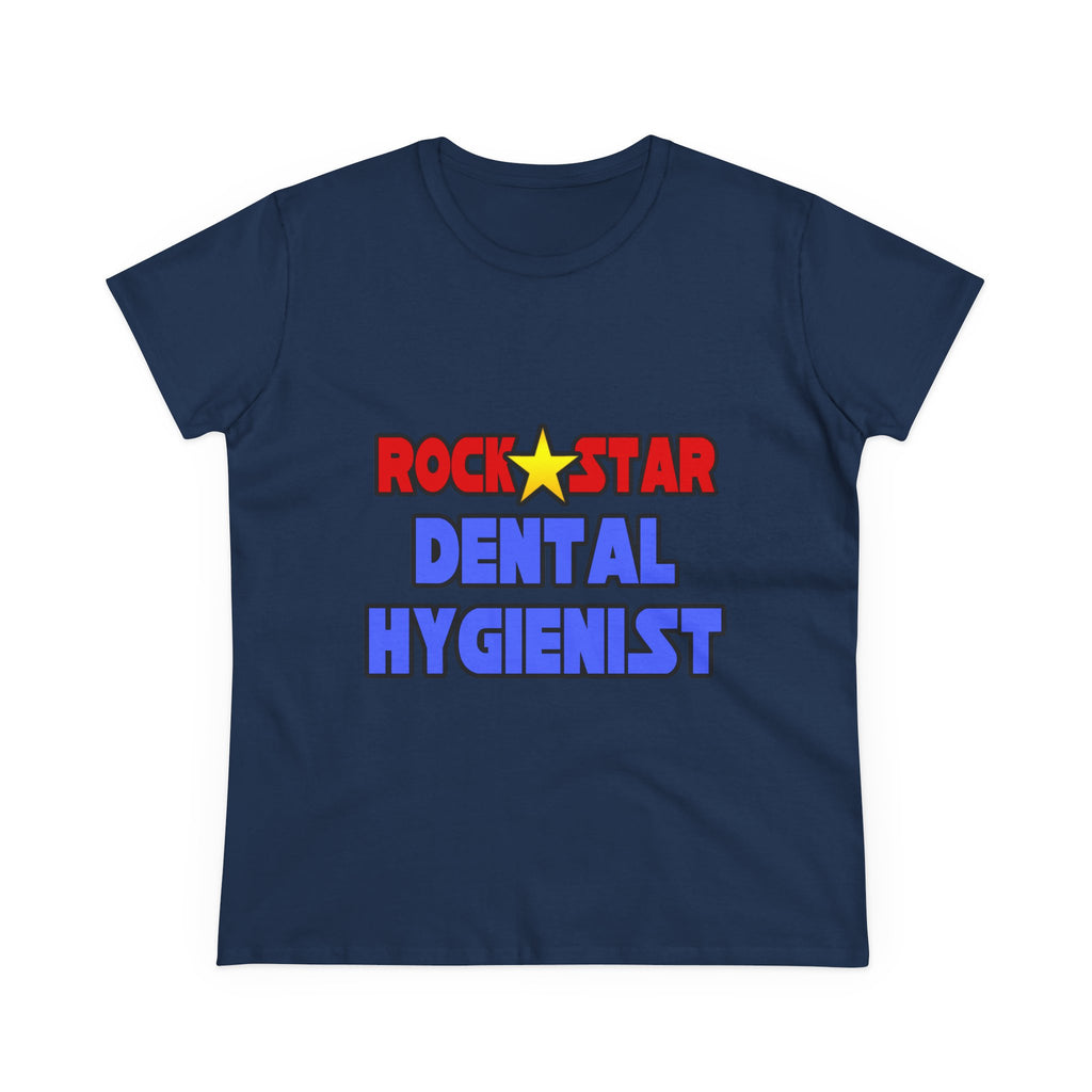 Rock Star Dental Hygienist - Women's Midweight Cotton Tee