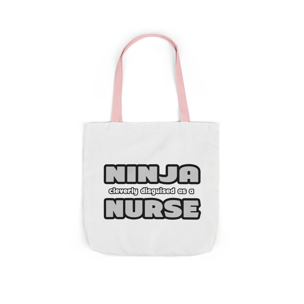 Ninja Cleverly Disguised As A Nurse - Canvas Tote Bag, 5-Color Straps