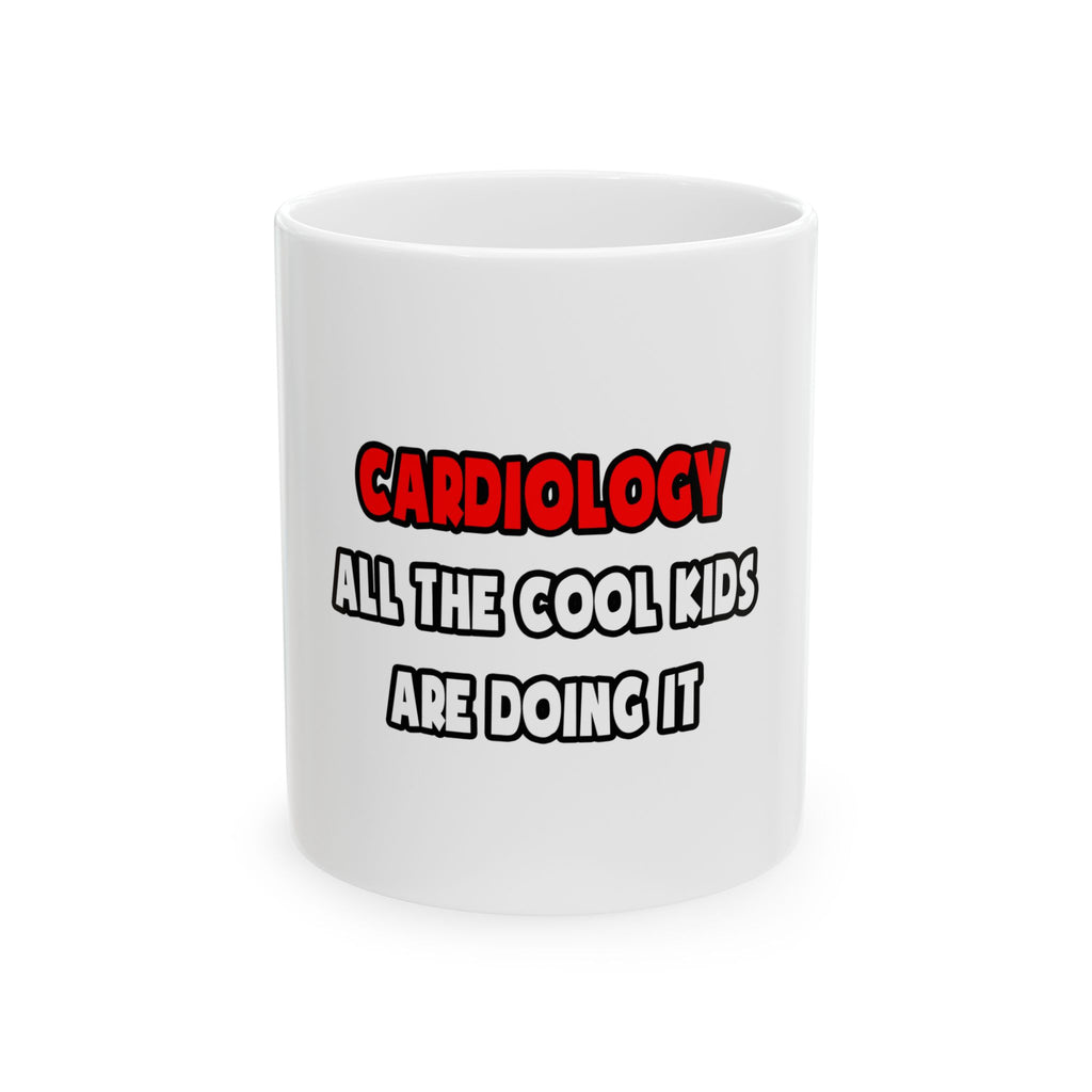 Funny Cardiologist Shirts and Gifts - Ceramic Mug, (11oz, 15oz)