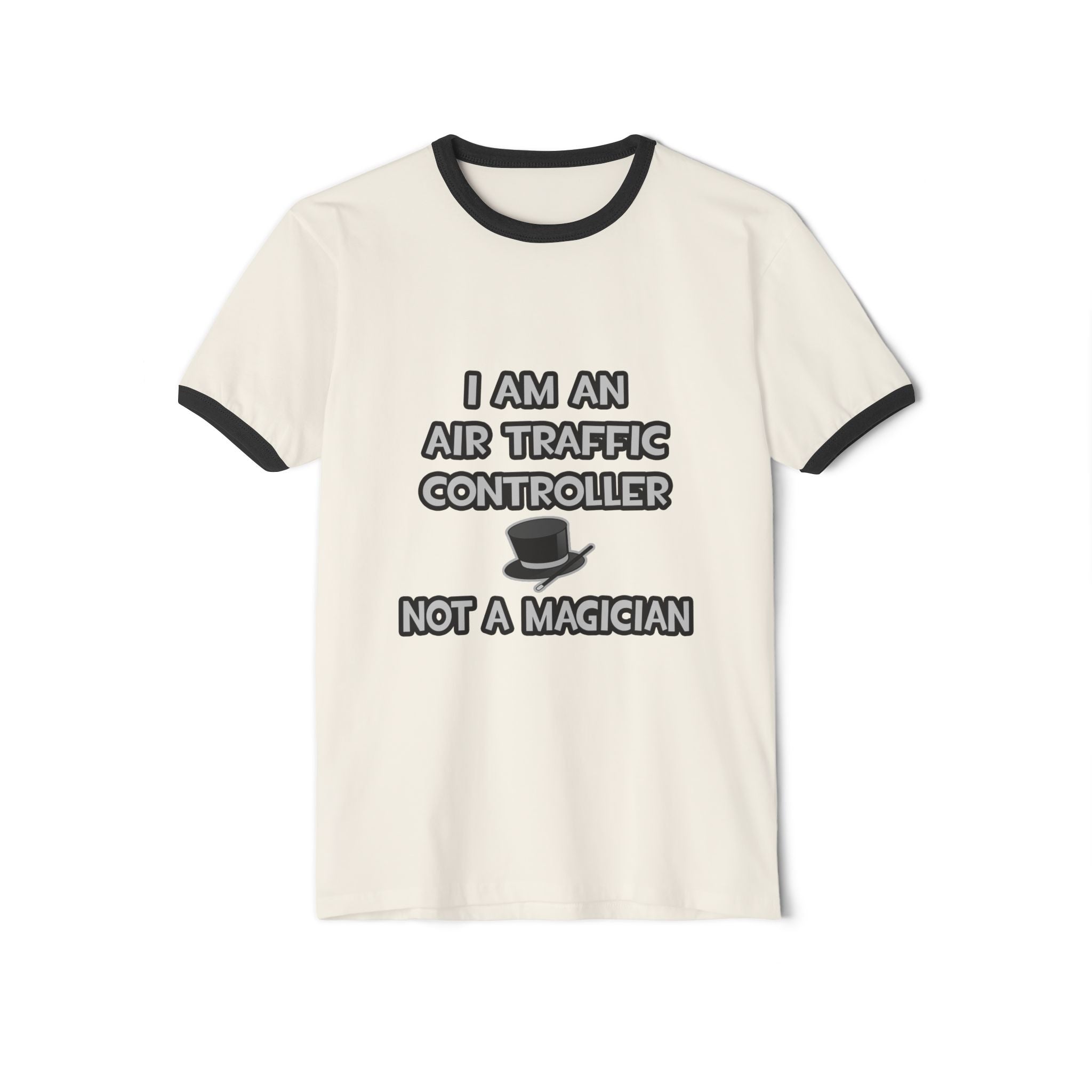 Air Traffic Controller ... Not A Magician - Unisex Cotton Ringer T-Shirt