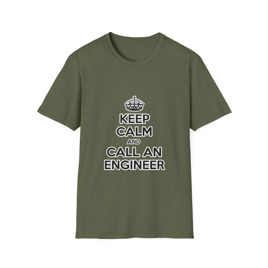 Keep Calm and Call an Engineer - Unisex Softstyle T-Shirt