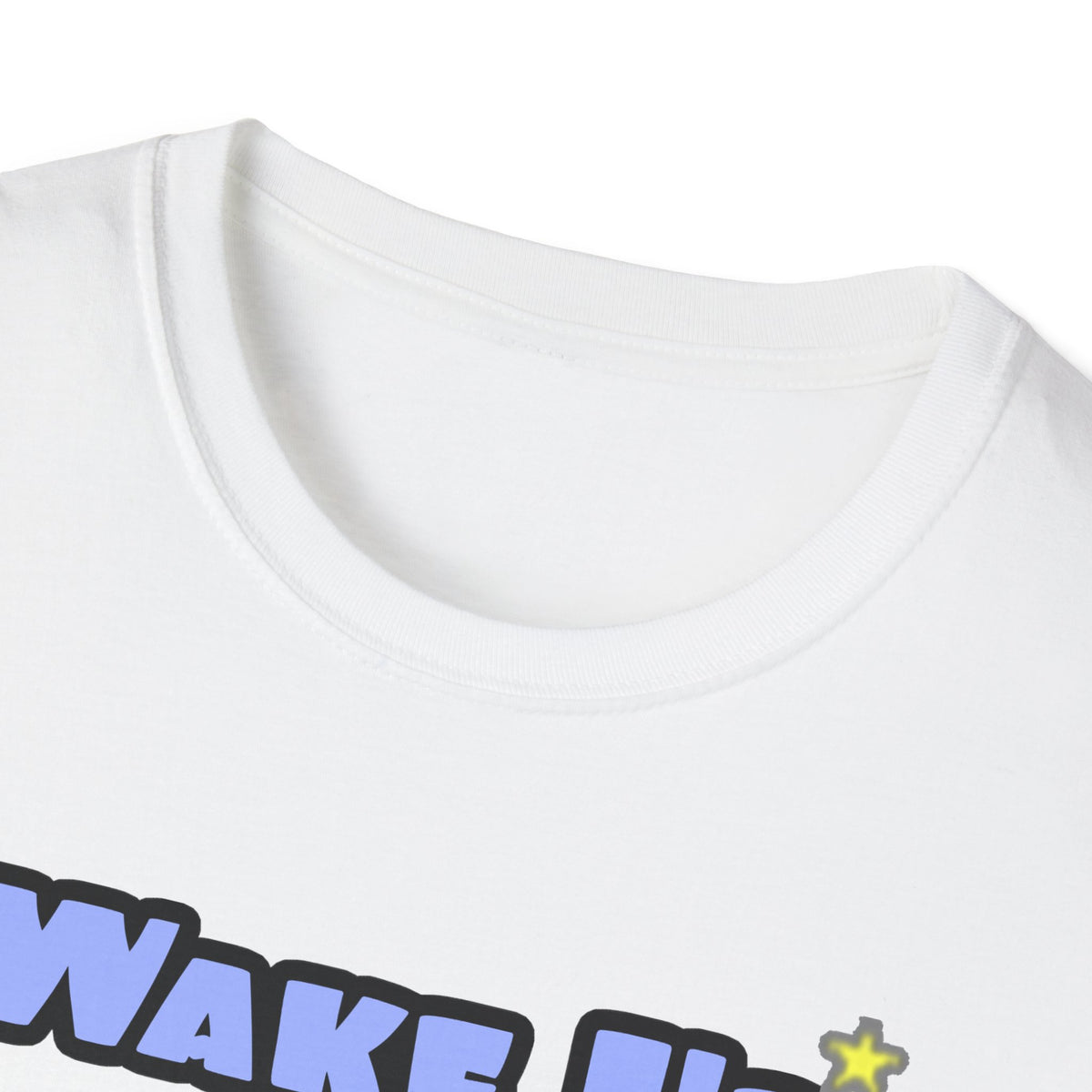 Wake Up With a Smile...Sleep With a Dental Hygienist - Unisex Softstyle T-Shirt