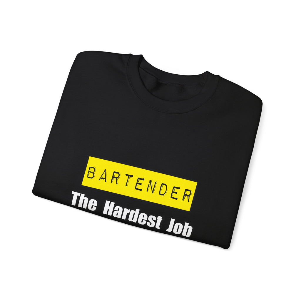 Bartender...Hardest Job You'll Ever Love - Unisex Heavy Blend™ Crewneck Sweatshirt