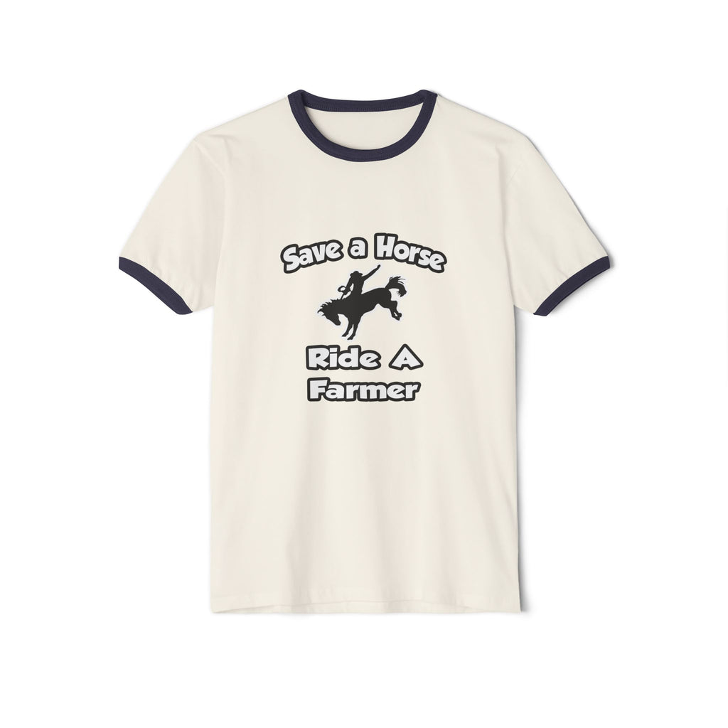 Save a Horse .. Ride a Farmer - Unisex Cotton Ringer T-Shirt