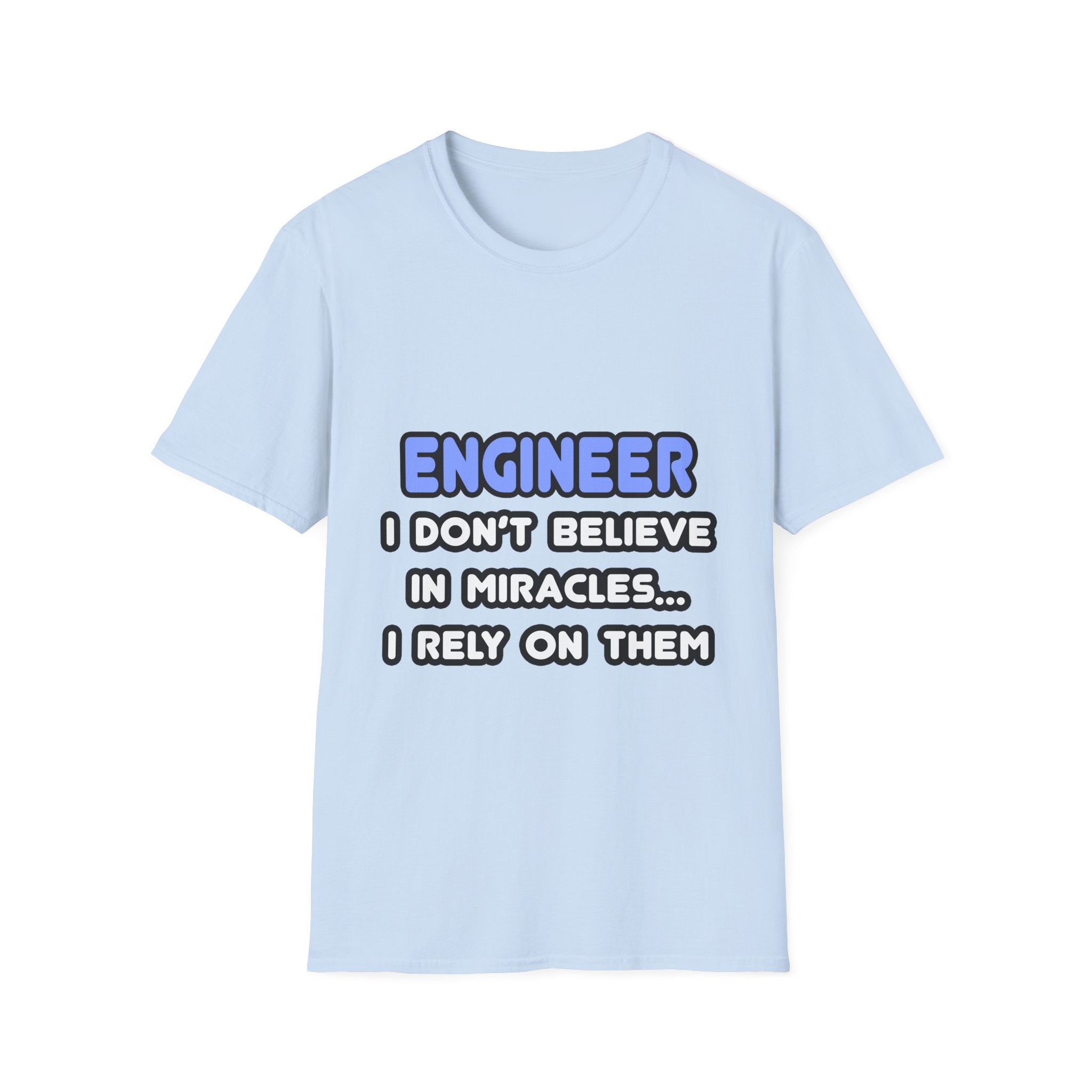 Miracles and Engineers - Unisex Softstyle T-Shirt