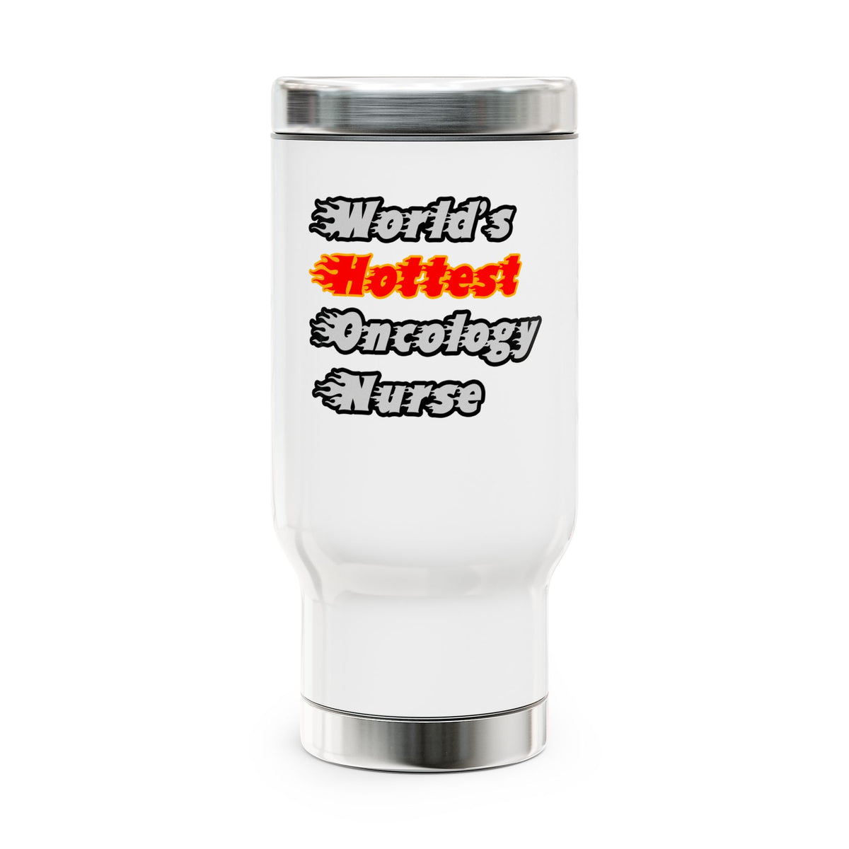 World's Hottest Oncology Nurse - Stainless Steel Travel Mug with Handle, 14oz