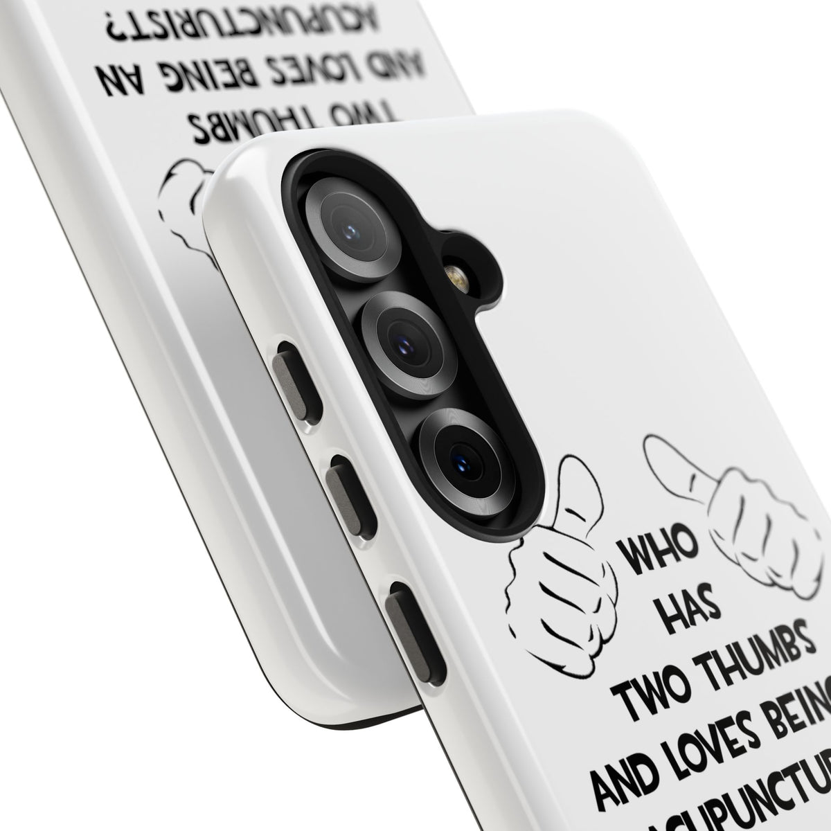 Two Thumbs .. Acupuncturist - Tough Phone Cases