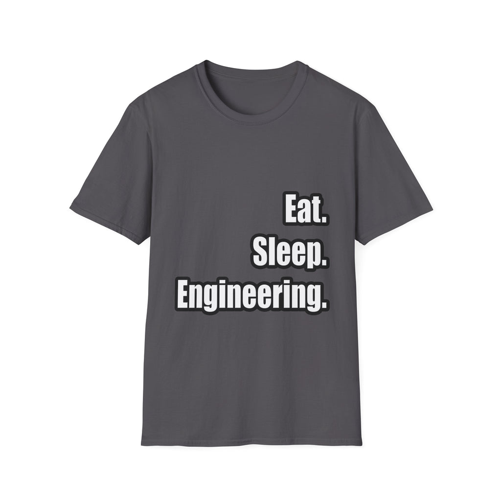 Eat. Sleep. Engineering - Unisex Softstyle T-Shirt
