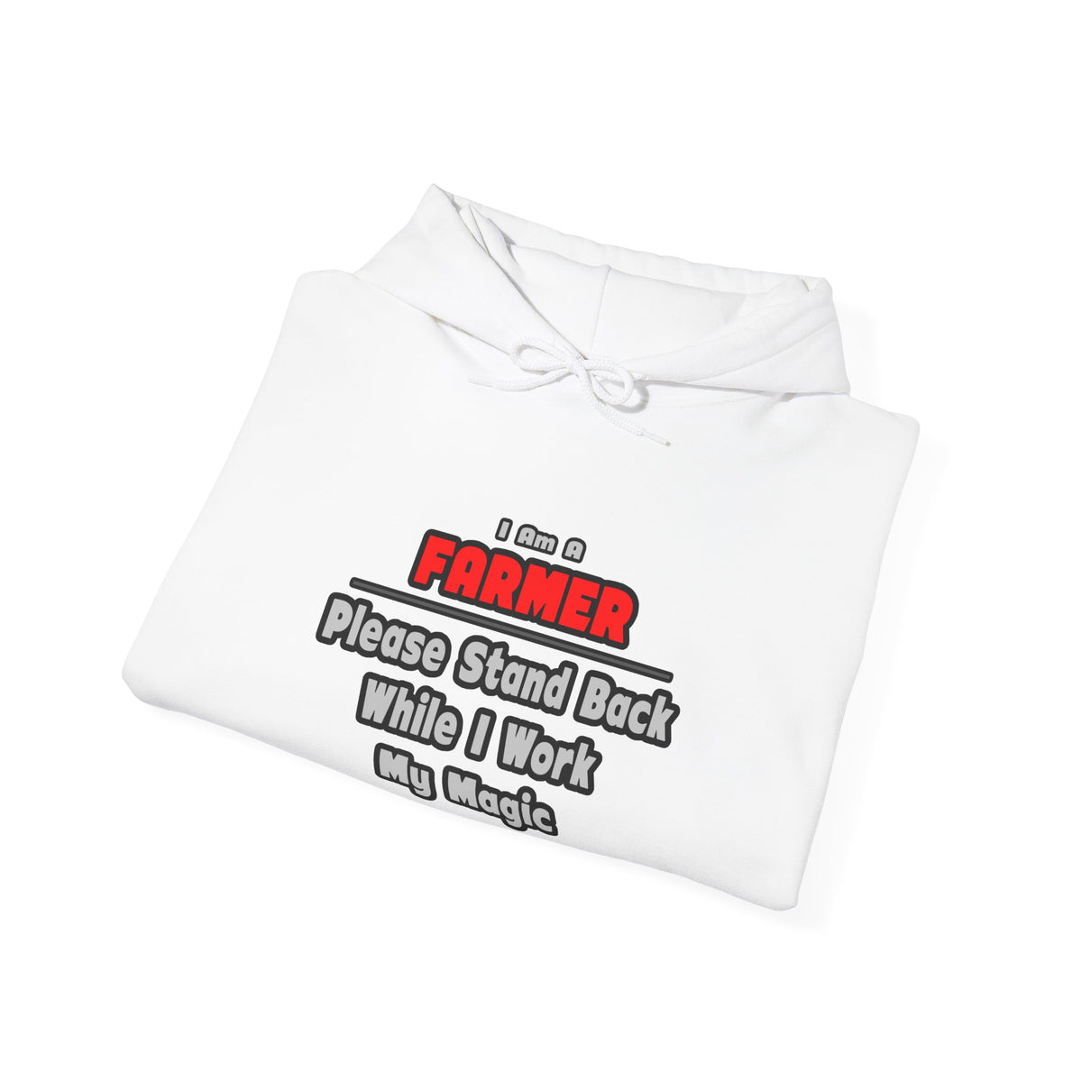 Farmer ... Stand Back ... Work My Magic - Unisex Heavy Blend™ Hooded Sweatshirt