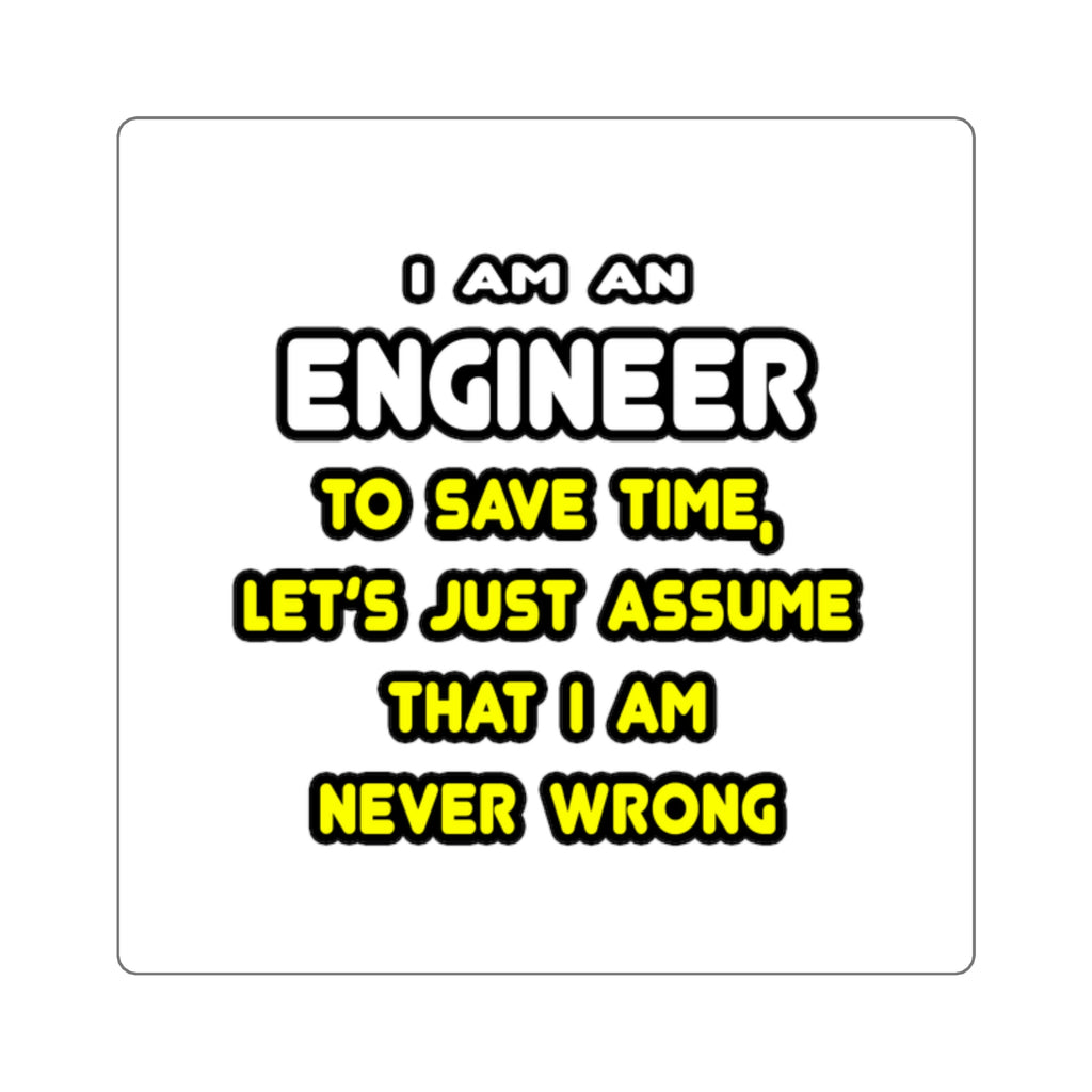 Funny Engineer T Shirts and Gifts - Square Stickers