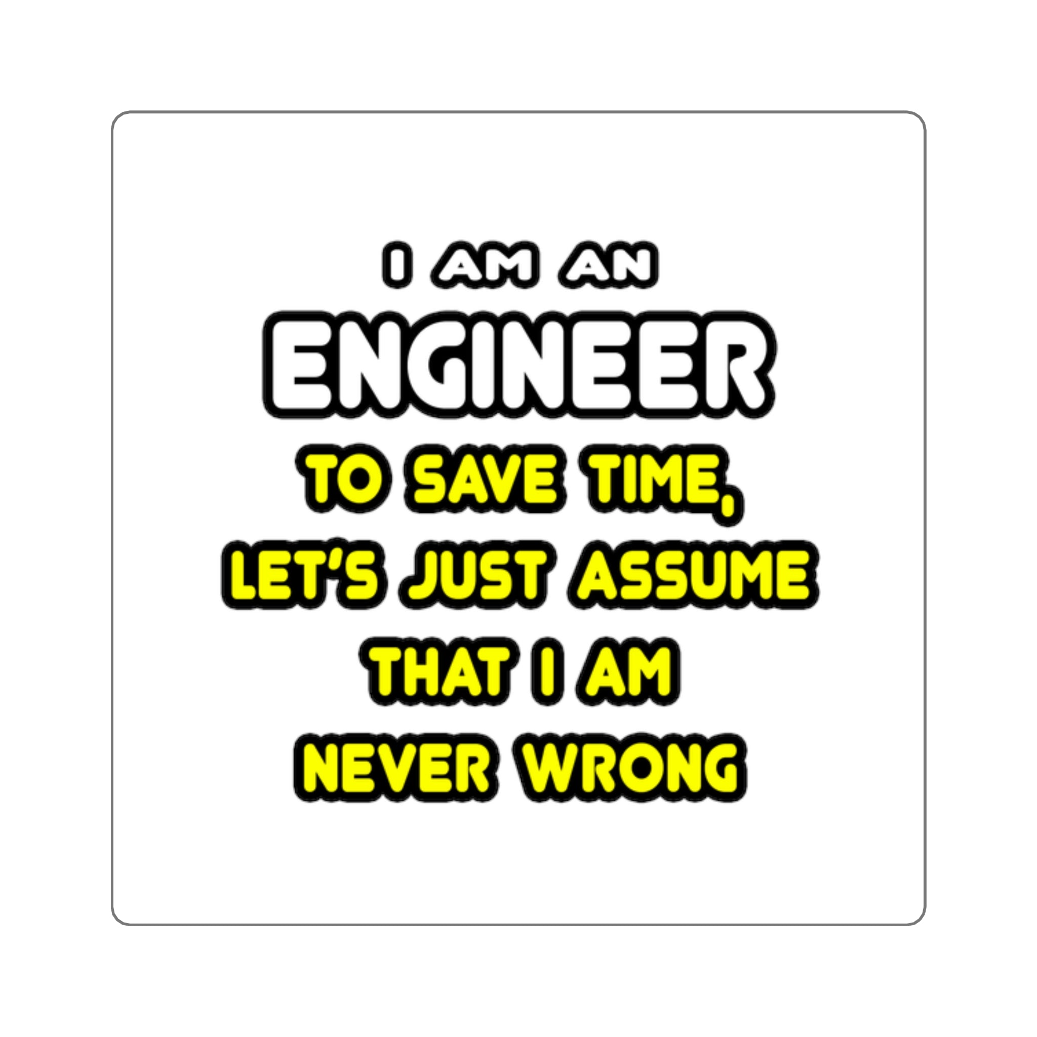 Funny Engineer T Shirts and Gifts - Square Stickers