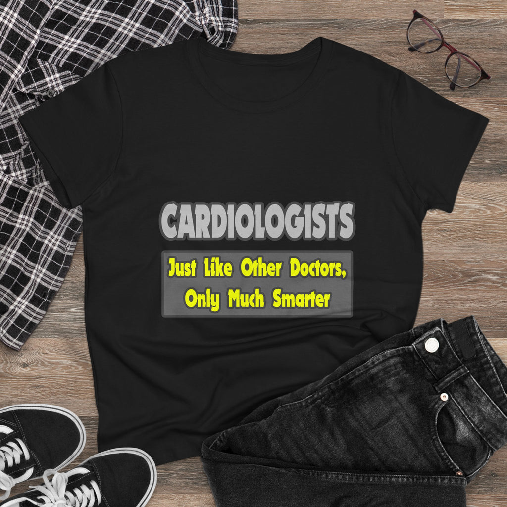 Cardiologists...Smarter - Women's Midweight Cotton Tee