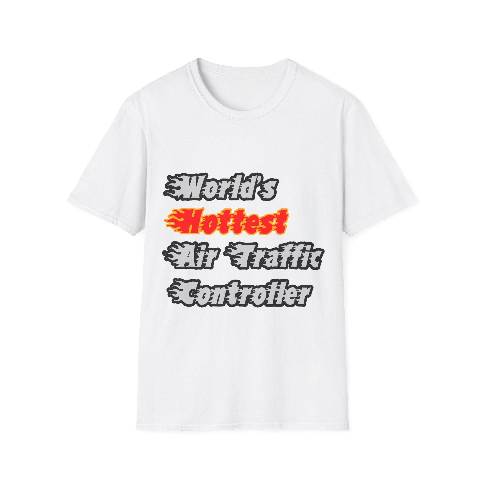 World's Hottest Air Traffic Controller - Unisex Softstyle T-Shirt