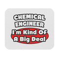Chemical Engineer...Big Deal (2) - Mouse Pad (Rectangle)
