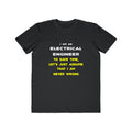 Funny Electrical Engineer T Shirts and Gifts - Men's Lightweight Fashion Tee