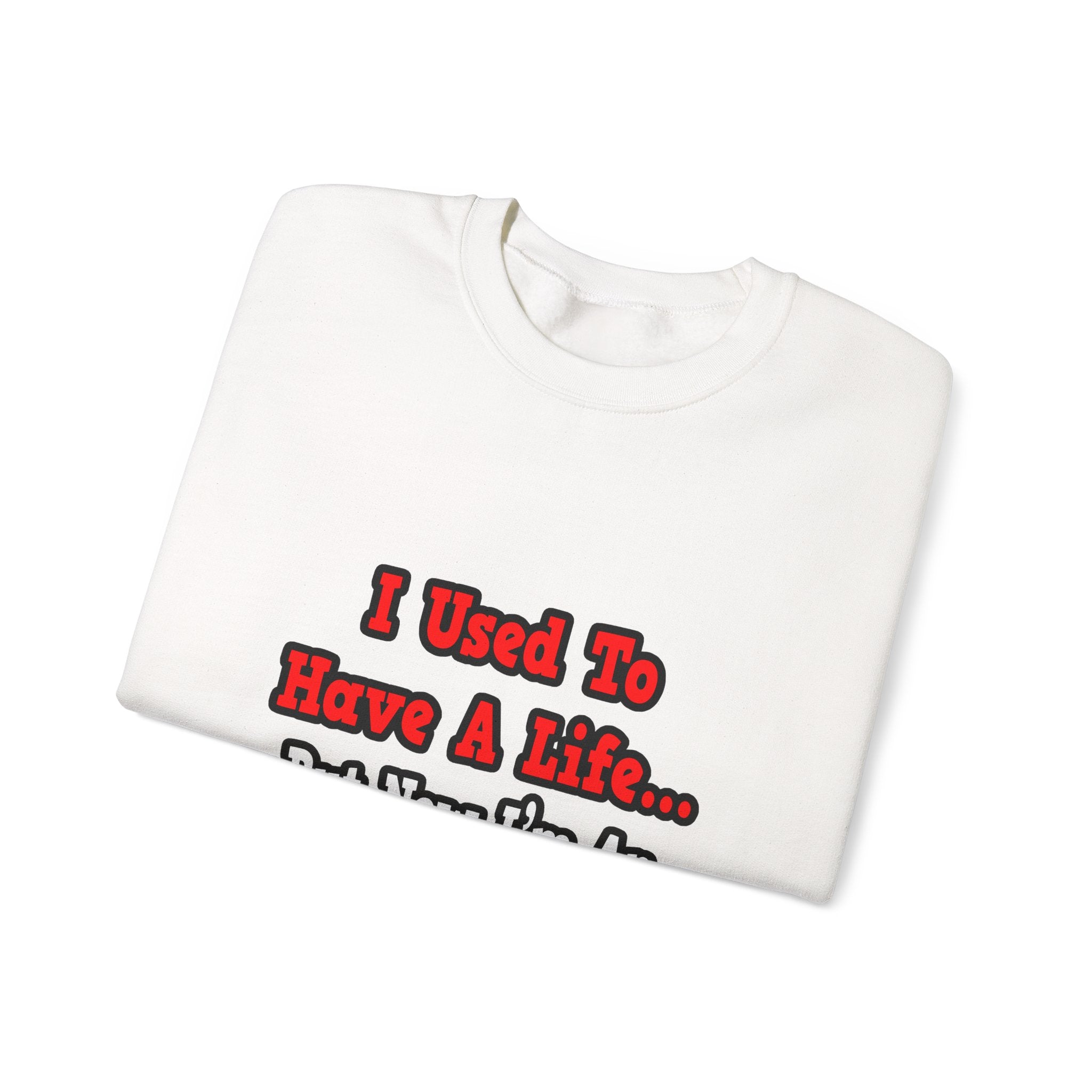 I Used to Have a Life...Aerospace Engineer - Unisex Heavy Blend™ Crewneck Sweatshirt