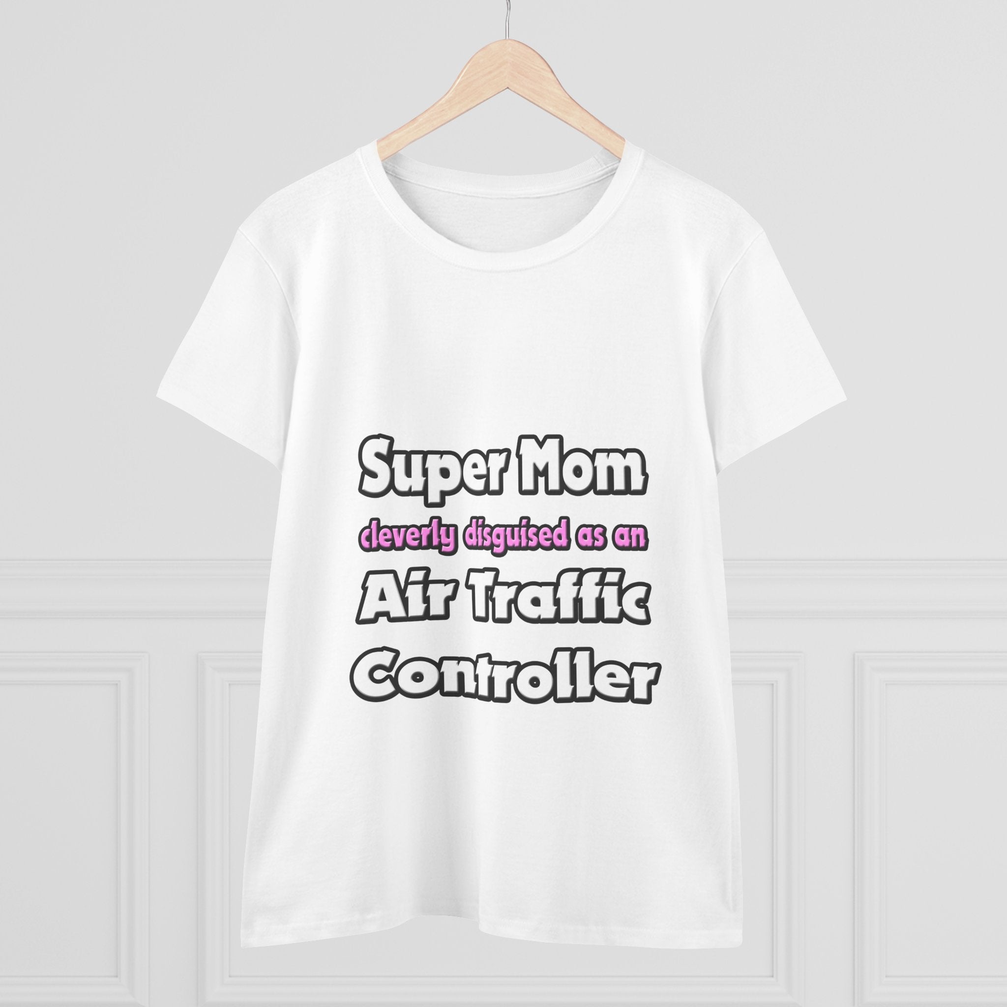 Super Mom ... Air Traffic Controller - Women's Midweight Cotton Tee