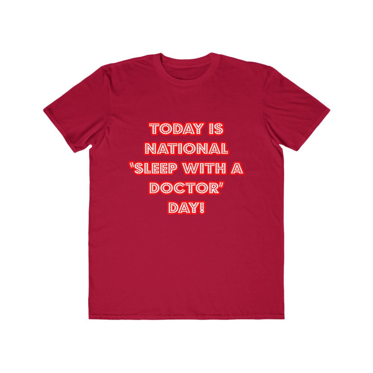 National 'Sleep With a Doctor' Day - Men's Lightweight Fashion Tee